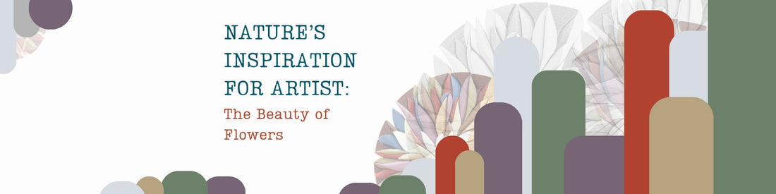 Nature’s Inspiration for Artists: The Beauty of Flowers