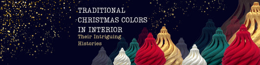 Traditional Christmas Colors Iin interior and Their Intriguing Histories